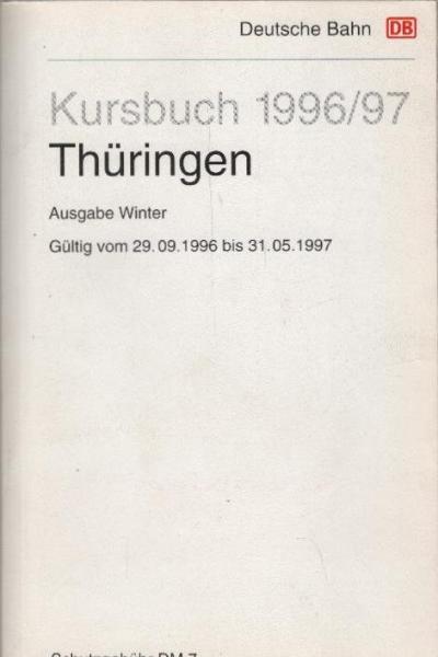 Kursbuch 1996/97 Thüringen. Ausgabe Winter. Gültig vom 29.09.1996 bis 31.05.1997.