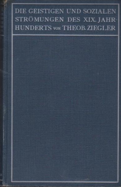 Die geistigen und sozialen Strömungen des neunzehnten Jahrhunderts.