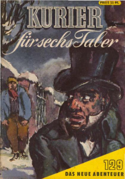 Das neue Abenteuer; Teil: 129., Kurier für sechs Taler.