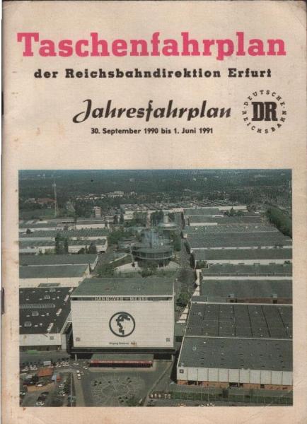 Taschenfahrplan der Reichsbahndirektion Erfurt. Jahresfahrplan vom 30. September 1990 bis 1. Juni 1991.