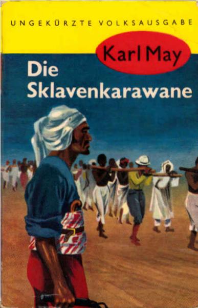Die Sklavenkarawane : Erzählung aus dem Sudan.
