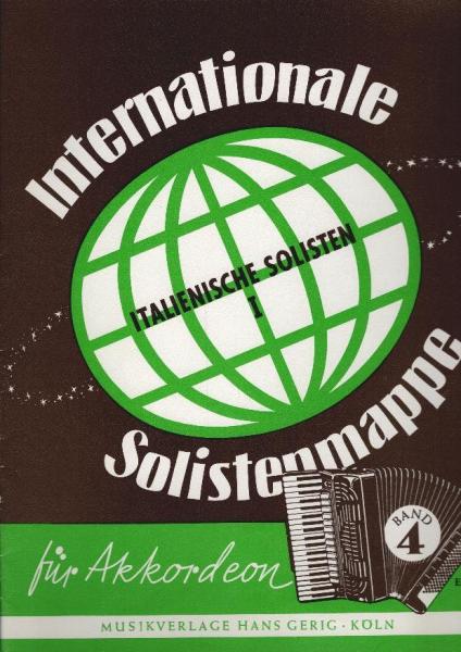 Internationale Solisten-Mappe für Akkorderon; Teil: Bd. 4., Italienische Solisten.