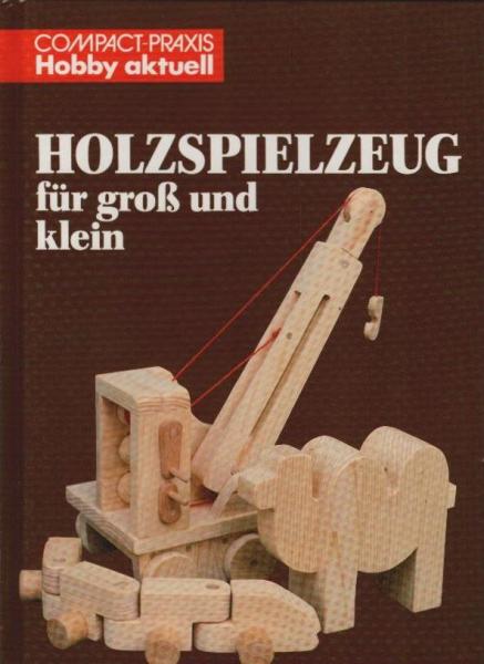 Holzspielzeug für groß und klein.