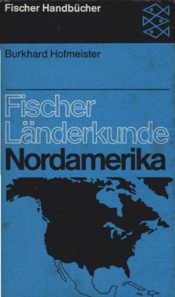 Fischer-Länderkunde; Teil: Bd. 6., Nordamerika.