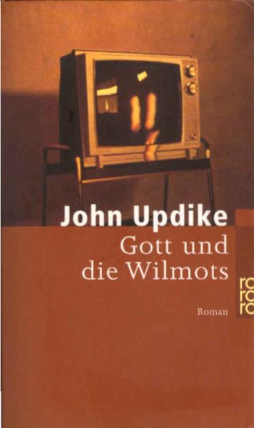 Gott und die Wilmots : Roman.