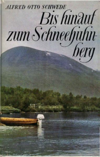 Bis hinauf zum Schneehuhnberg : skandinav. Reisebilder.