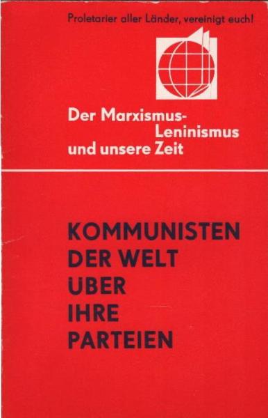 Kommunisten der Welt über ihre Parteien.