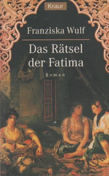 Das Rätsel der Fatima : Roman.