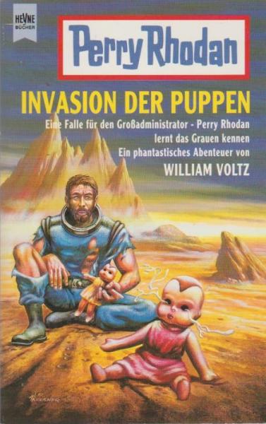 Invasion der Puppen : eine Falle für den Grossadministrator - Perry Rhodan lernt das Grauen kennen ; ein phantastisches Abenteuer.