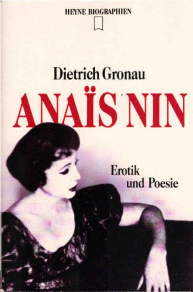 AnaiÍüs Nin : Erotik und Poesie.