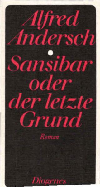 Sansibar oder der letzte Grund : Roman.
