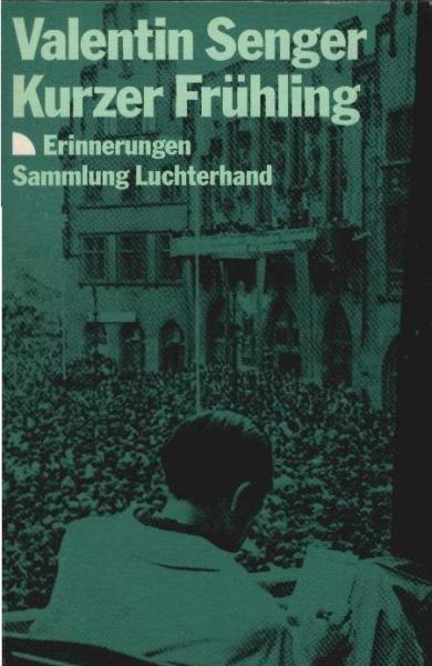 Kurzer Frühling : Erinnerungen.