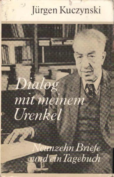 Dialog mit meinem Urenkel : 19 Briefe u.e. Tagebuch.