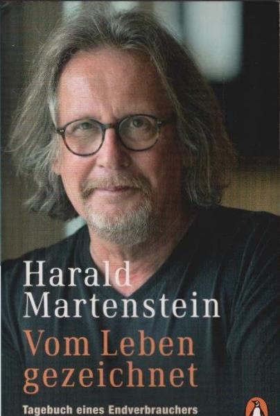 Vom Leben gezeichnet : Tagebuch eines Endverbrauchers.