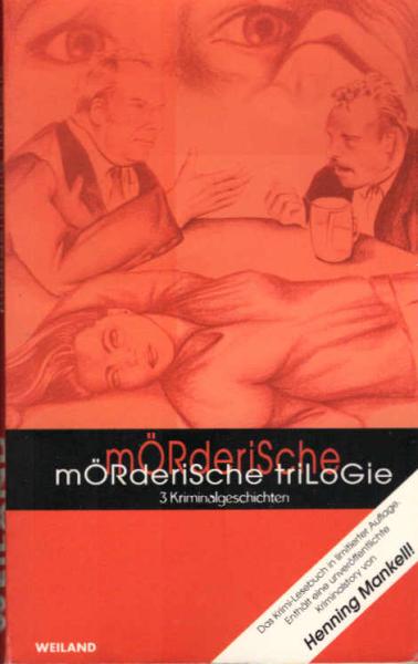 Mörderische Trilogie. 3 Kriminalgeschichten