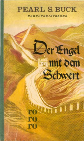 Der Engel mit dem Schwert : Gottesstreiter im fernen Land.