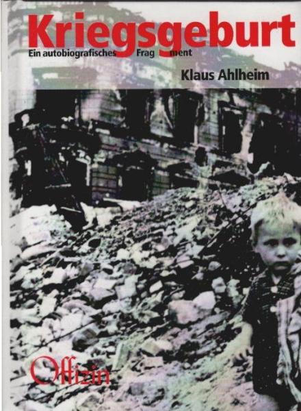 Kriegsgeburt : ein autobiografisches Fragment.