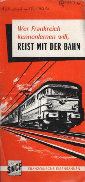 Wer Frankreich kennenlernen will, reist mit der Bahn. (Faltprospekt)