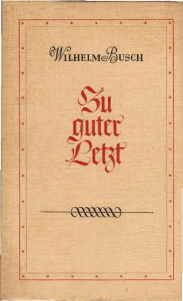 Zu guter Letzt.