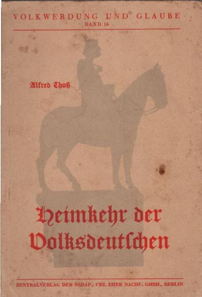 Heimkehr der Volksdeutschen.