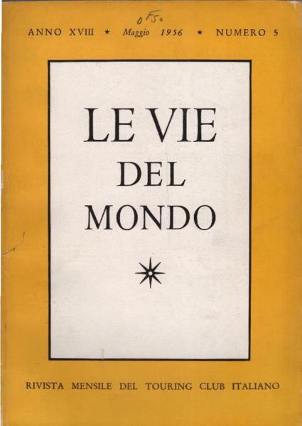 Le Vie del Mondo ; nr. 5, 1956