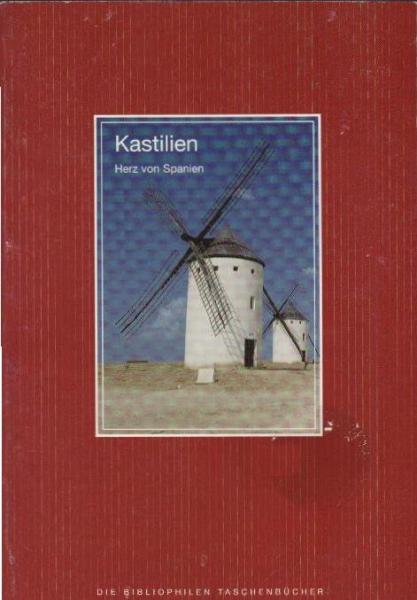 Kastilien - Herz von Spanien.
