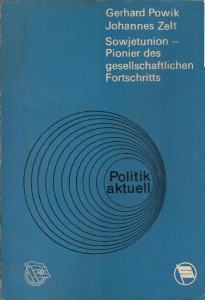 Sowjetunion, Pionier des gesellschaftlichen Fortschritts.