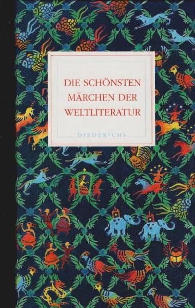 Die schönsten Märchen der Weltliteratur.