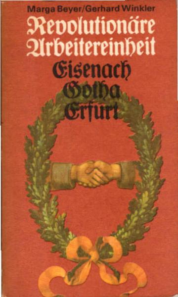 Revolutionäre Arbeitereinheit : Eisenach, Gotha, Erfurt.