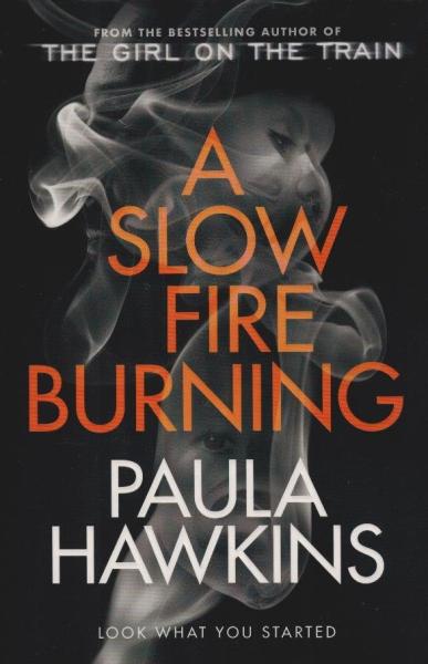 A Slow Fire Burning