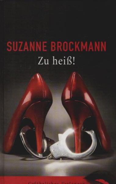 Zu heiß! : Roman.