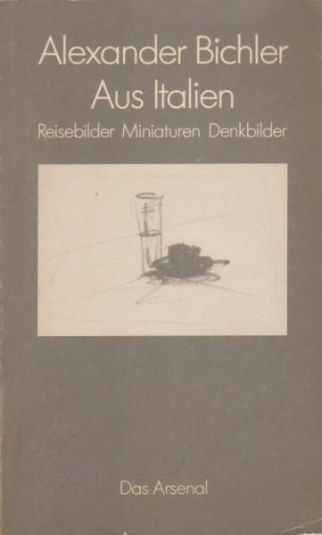 Aus Italien : Reisebilder, Miniaturen, Denkbilder.