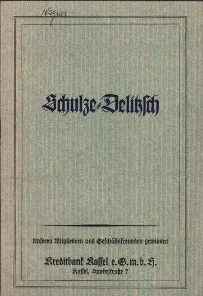 Schulze-Delitzsch, der Begründer des deutschen gewerblichen Genossenschaftswesens, sein Leben und Wirken.