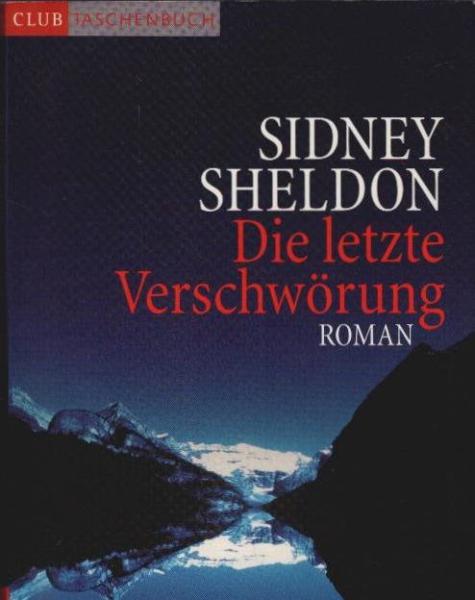 Die letzte Verschwörung : Roman.