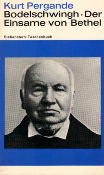 Bodelschwingh : der Einsame von Bethel.