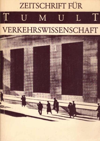 Tumult. Zeitschrift für Verkehrswissenschaft. Heft 1.