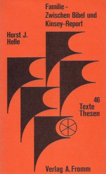 Familie zwischen Bibel und Kinsey-Report.