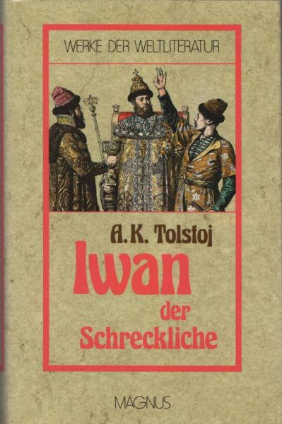 Iwan der Schreckliche : Roman.