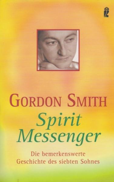 Spirit Messenger : die bemerkenswerte Geschichte des siebten Sohnes.
