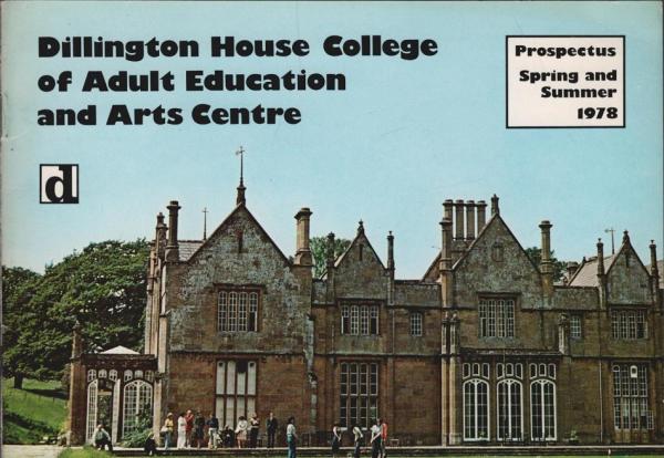 Dillington House College of Adult Education and Arts Centre : Prospectus; Spring and Summer 1978