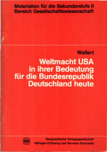 Weltmacht USA in ihrer Bedeutung für die Bundesrepublik Deutschland heute