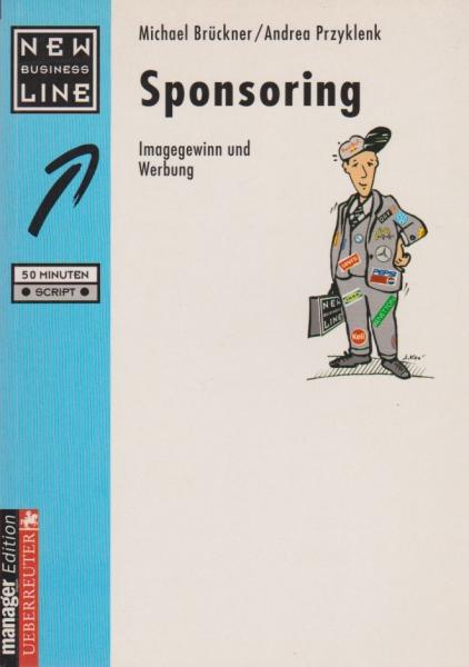 Sponsoring : Imagegewinn und Werbung.