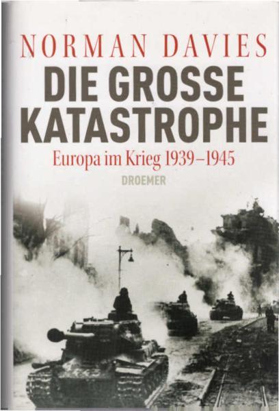 Die große Katastrophe.