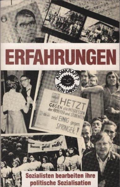 Erfahrungen, Sozialisten bearbeiten ihre politische Sozialisation.