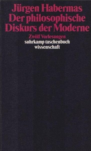 Der philosophische Diskurs der Moderne : 12 Vorlesungen.