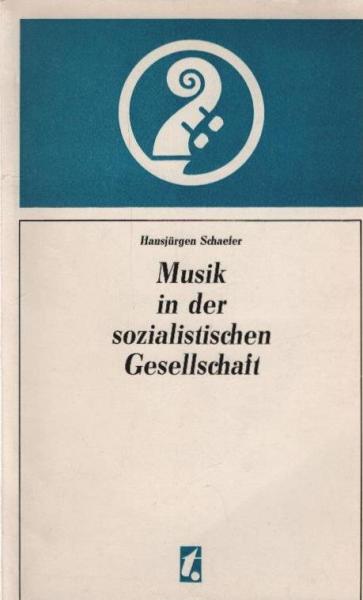 Musik in der sozialistischen Gesellschaft.