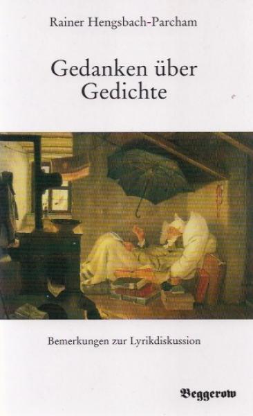 Gedanken über Gedichte : Bemerkungen zur Lyrikdiskussion.