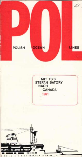 Polish Ocean Lines. Mit TS/S Stefan Batory nach Canada 1971.