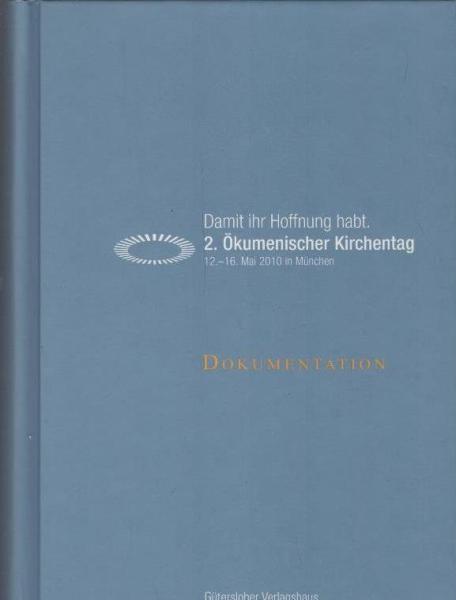 Damit ihr Hoffnung habt : Dokumentation.