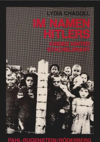 Im Namen Hitlers : Kinder hinter Stacheldraht.